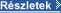 Részletek